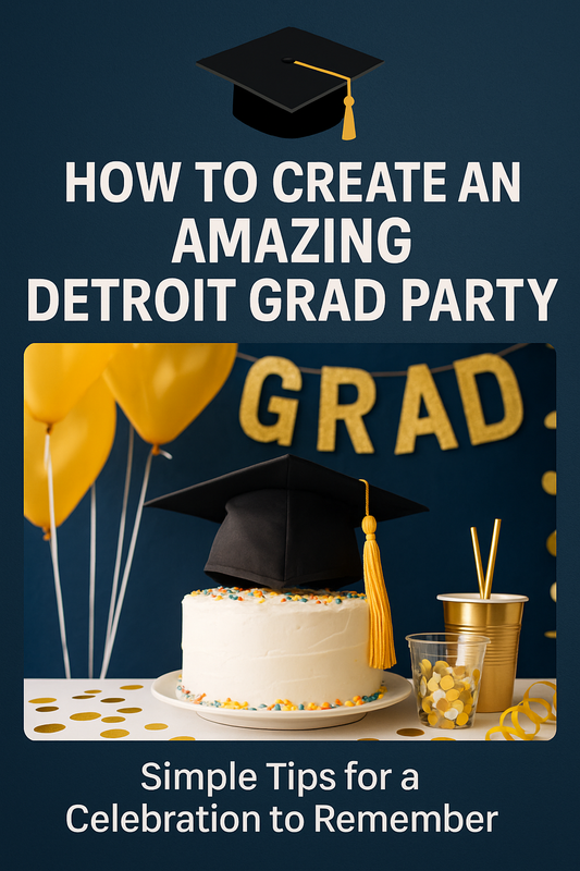 How to Improve Your Detroit Grad Party – Tips for an Unforgettable Celebration